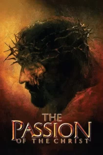 ქრისტეს ვნებანი | The Passion of the Christ