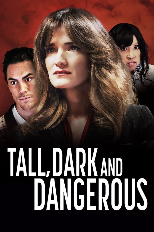 მაღალი, ბნელი და საშიში / Tall, Dark and Dangerous