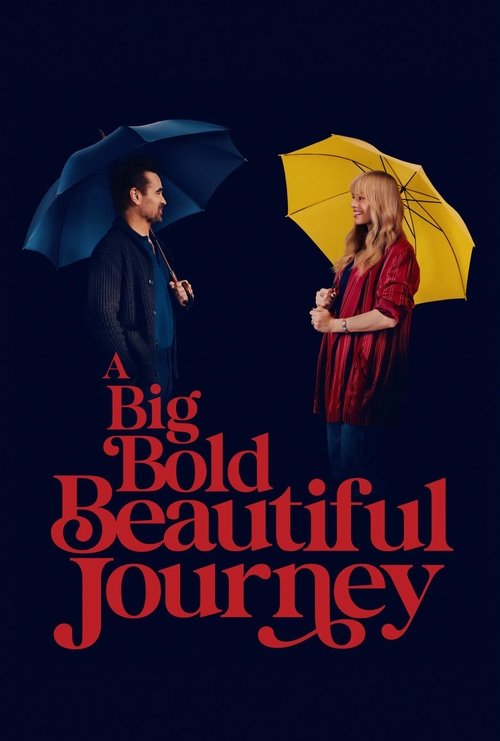 დიდი გაბედული მშვენიერი თავგადასავალი / A Big Bold Beautiful Journey