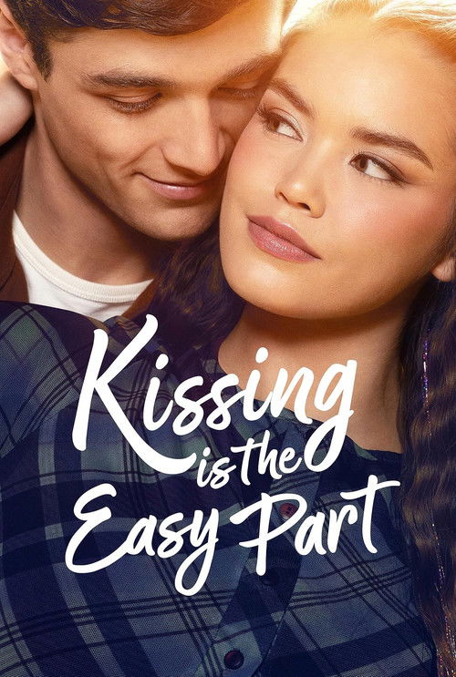 კოცნა ყველაზე მარტივი ნაწილია / Kissing Is the Easy Part