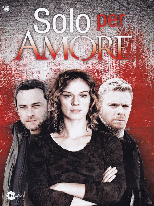სიყვარულისთვის / Solo per amore